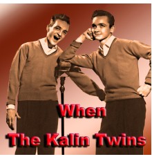 The Kalin Twins - When