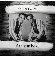 The Kalin Twins - All the Best