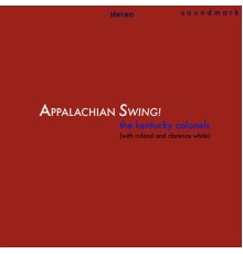 The Kentucky Colonels - Appalachian Swing!