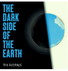 The Keypals - The Dark Side of the Earth