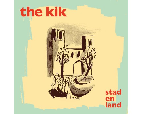 The Kik - Stad En Land