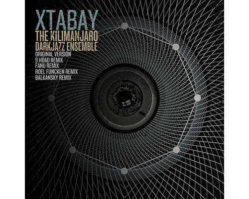 The Kilimanjaro Darkjazz Ensemble - Xtabay