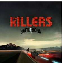 The Killers - Battle Born