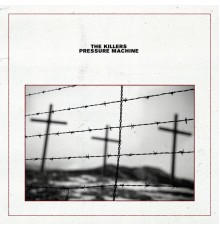 The Killers - Pressure Machine