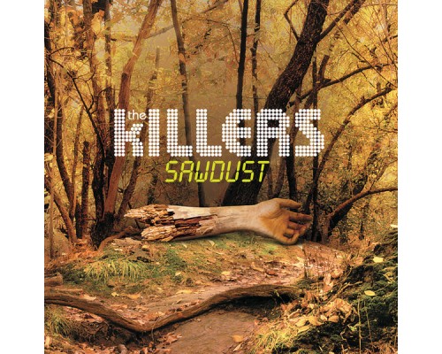 The Killers - Sawdust