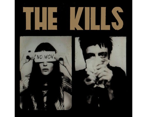 The Kills - No Wow