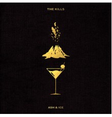 The Kills - Ash & Ice