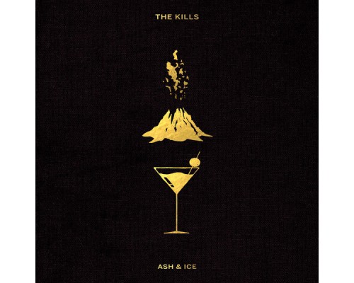 The Kills - Ash & Ice