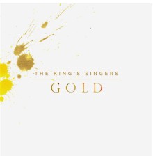 The King's Singers - Gold