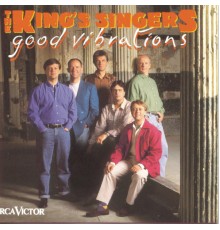 The King's Singers - Good Vibrations