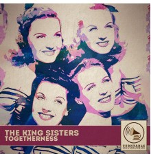 The King Sisters - Togetherness