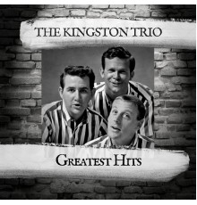 The Kingston Trio - Greatest Hits