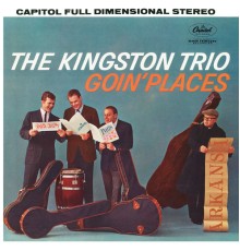 The Kingston Trio - Goin' Places