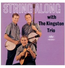 The Kingston Trio - String Along