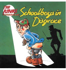 The Kinks - Schoolboys in Disgrace