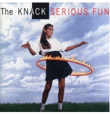 The Knack - Serious Fun