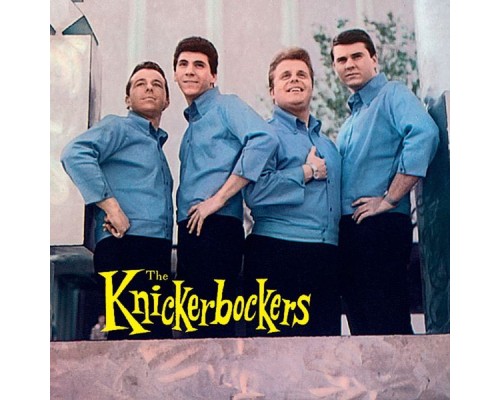 The Knickerbockers - Knickerbockerism