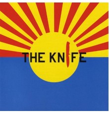 The Knife - The Knife