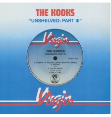 The Kooks - Unshelved: Pt. III