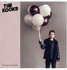 The Kooks - Let's Go Sunshine