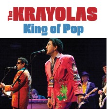 The Krayolas - King of Pop