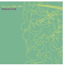 The La's - Breakloose (1985-1986)