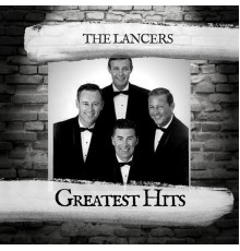 The Lancers - Greatest Hits