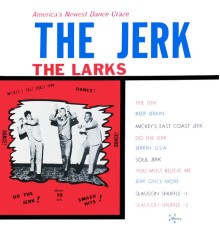 The Larks - The Jerk