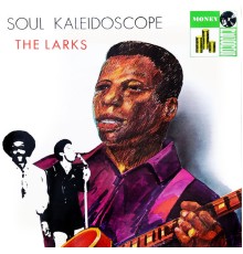 The Larks - Soul Kaleidoscope