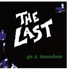 The Last - Gin & Innuendoes