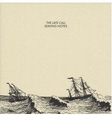 The Late Call - Leaving Notes