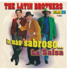The Latin Brothers - Lo Más Sabroso… la Salsa
