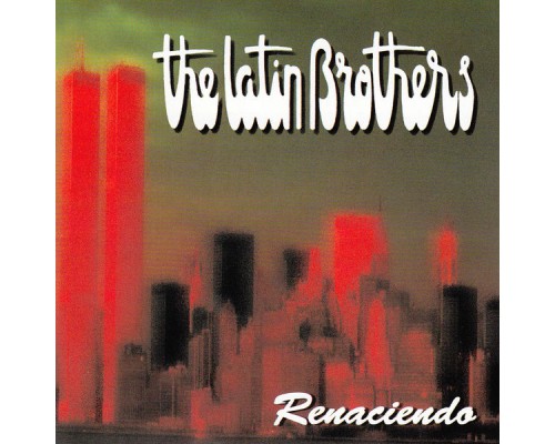 The Latin Brothers - Renaciendo