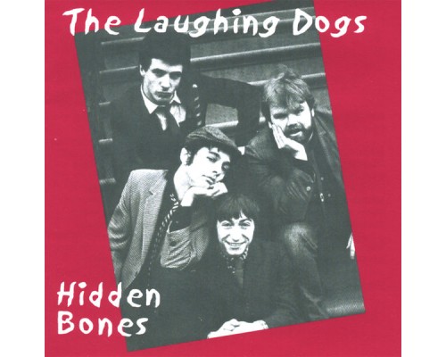 The Laughing Dogs - Hidden Bones