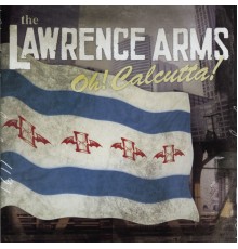 The Lawrence Arms - Oh! Calcutta!