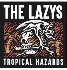 The Lazys - Tropical Hazards