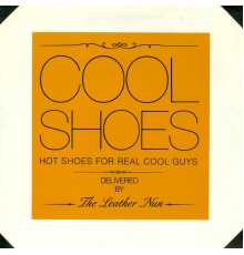 The Leather Nun - Cool Shoes