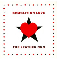 The Leather Nun - Demolition Love