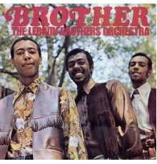 The Lebron Brothers Orchestra - Brother