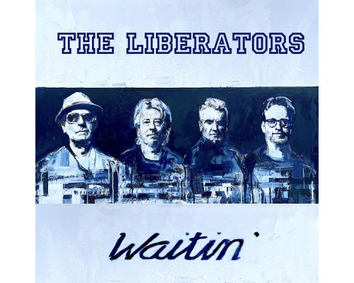 The Liberators - Waitin'