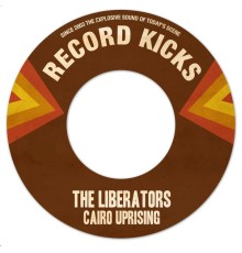 The Liberators - Cairo Uprising