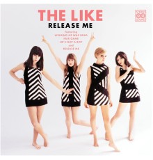 The Like - Release Me