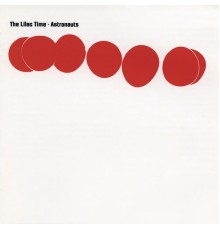 The Lilac Time - Astronauts