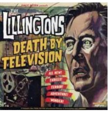 The Lillingtons - Death By Television