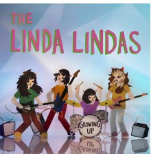 The Linda Lindas - Growing Up