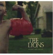 The Lions - Around and Around...