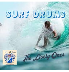 The Lively Ones - Surf Drums