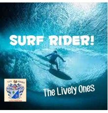 The Lively Ones - Surf Rider!