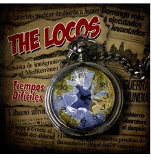 The Locos - Tiempos Difíciles