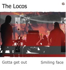 The Locos - Gotta Get Out